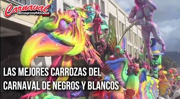 Video – Las mejores carrozas del  Carnaval de Negros y Blancos