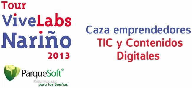 Parquesoft a la Caza de emprendedores TIC, con el Tour ViveLabs 2013