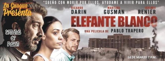 Este jueves La Guagua presenta: Elefante Blanco.