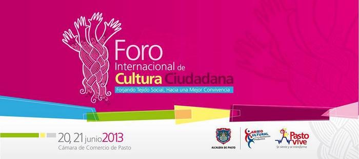 FORO INTERNACIONAL DE CULTURA CIUDADANA EN PASTO