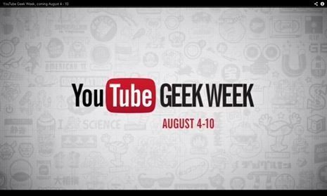 Youtube Dedica Semana a la Cultura Geek