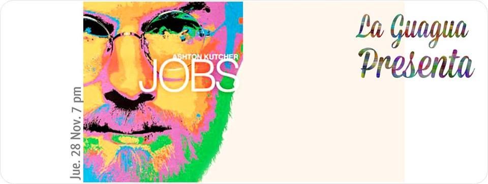 La Guagua Presenta JOBS: Jueves 28 de Noviembre
