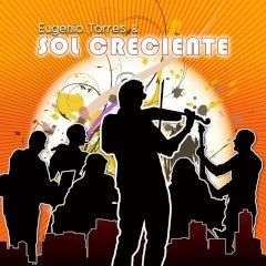 Eugenio Torres y Sol Creciente, jazz latino con un poco de Nariño
