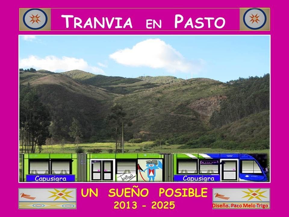 ¿Modelo de tranvía para Pasto es viable?