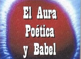 Introducción al libro El aura poética y Babel. Segunda parte