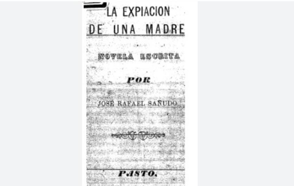 La expiación de una madre. La primera novela publicada en Pasto.