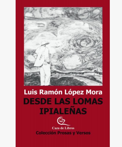 Autores Nariñenses. “Desde las lomas ipialeñas”, tradición renovada