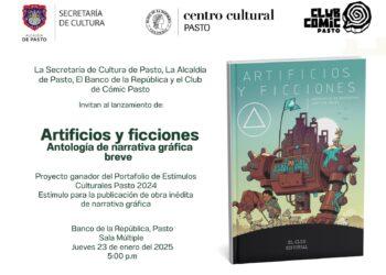 Pasto se prepara para el lanzamiento de “Artificios y ficciones”, una obra que celebra la narrativa gráfica local