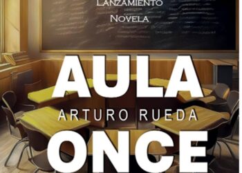 Aula Once: la novela que convierte el aula en escenario de ficción y catarsis. Lanzamiento.