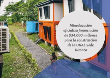 Sede Tumaco de la UNAL: una promesa de 34.000 millones que empieza a tomar forma