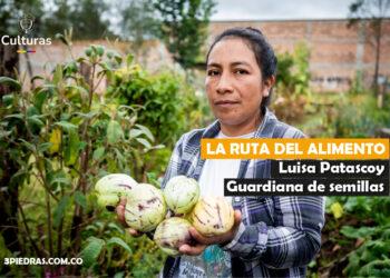 Luisa Patascoy – Guardiana de semillas del territorio de Catambuco